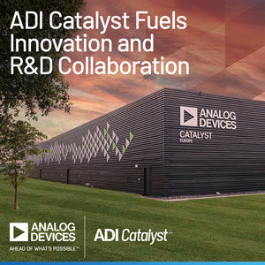 Analog Devices invests €100million in Europe Operations with ADICatalyst launch